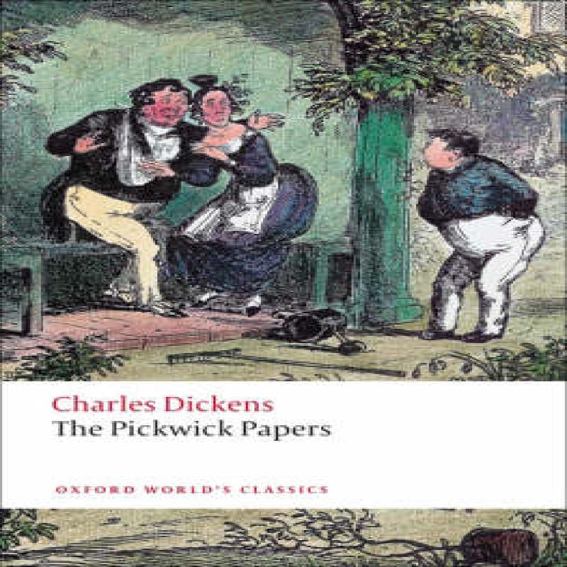 The Pickwick Papers by Charles Dickens Paperback Book 9780199536245