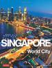 The Singapore: World City Book