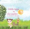 Bok Little Rose In the Garden : an Adventure for Little Rose