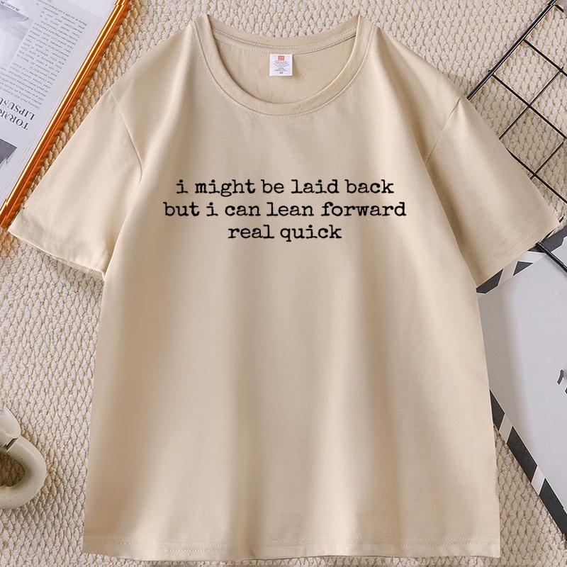 Might Be Laid Back But I Can Lean Tshirt Women Unisex Funny Pullover Printed Cotton T Shirt Soft Round Neck Short Sleeve Tee