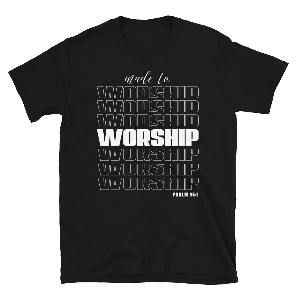 Easter Made To Worship PSALMS 95:1 Unisex T-Shirt