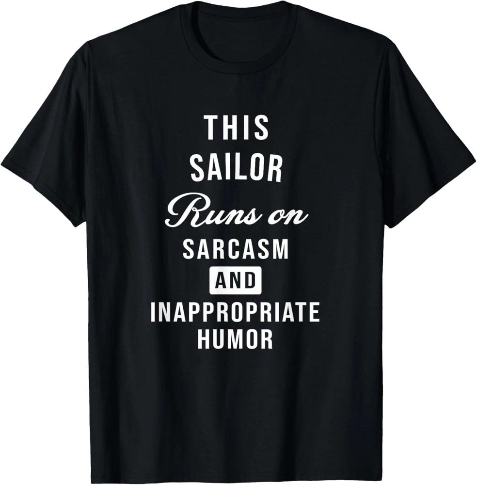Sarcastic Sailor Funny Saying T-Shirt