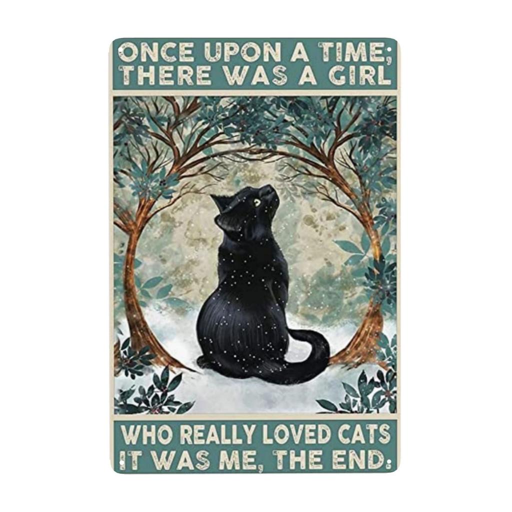 1pc, Retro Cats Metal Sign Once Upon A Time There Was A Girl Who Really Loved Cats Vintage Sign for Home Retro Coffee 8x12 In