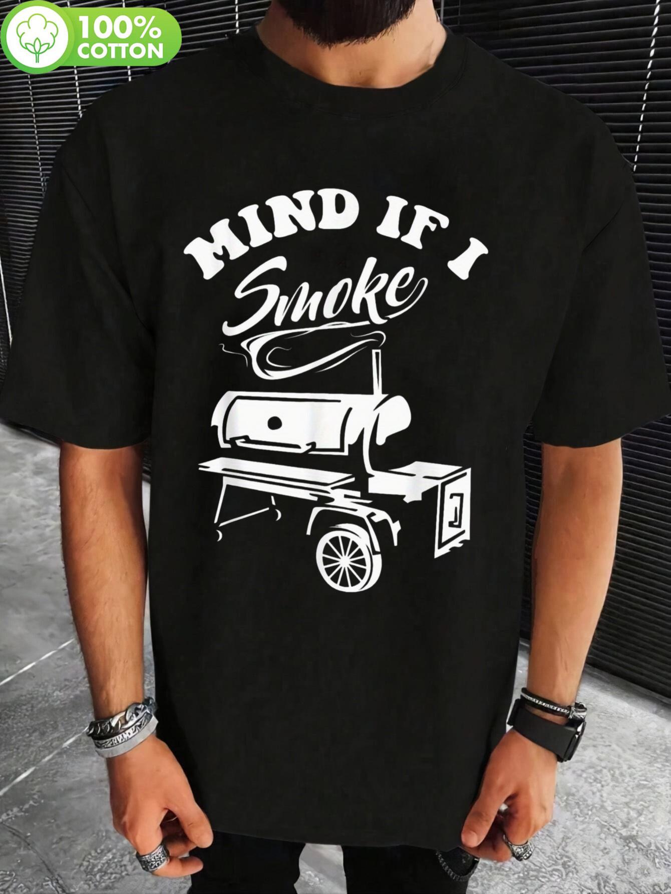 

Plus Size Men & Wo Do You Mind If I Smoke BBQ Grill Graphic T-shirt - 100% Cotton Oversized Relaxed Fit Short Sleeve Round Neck Casual Tee M