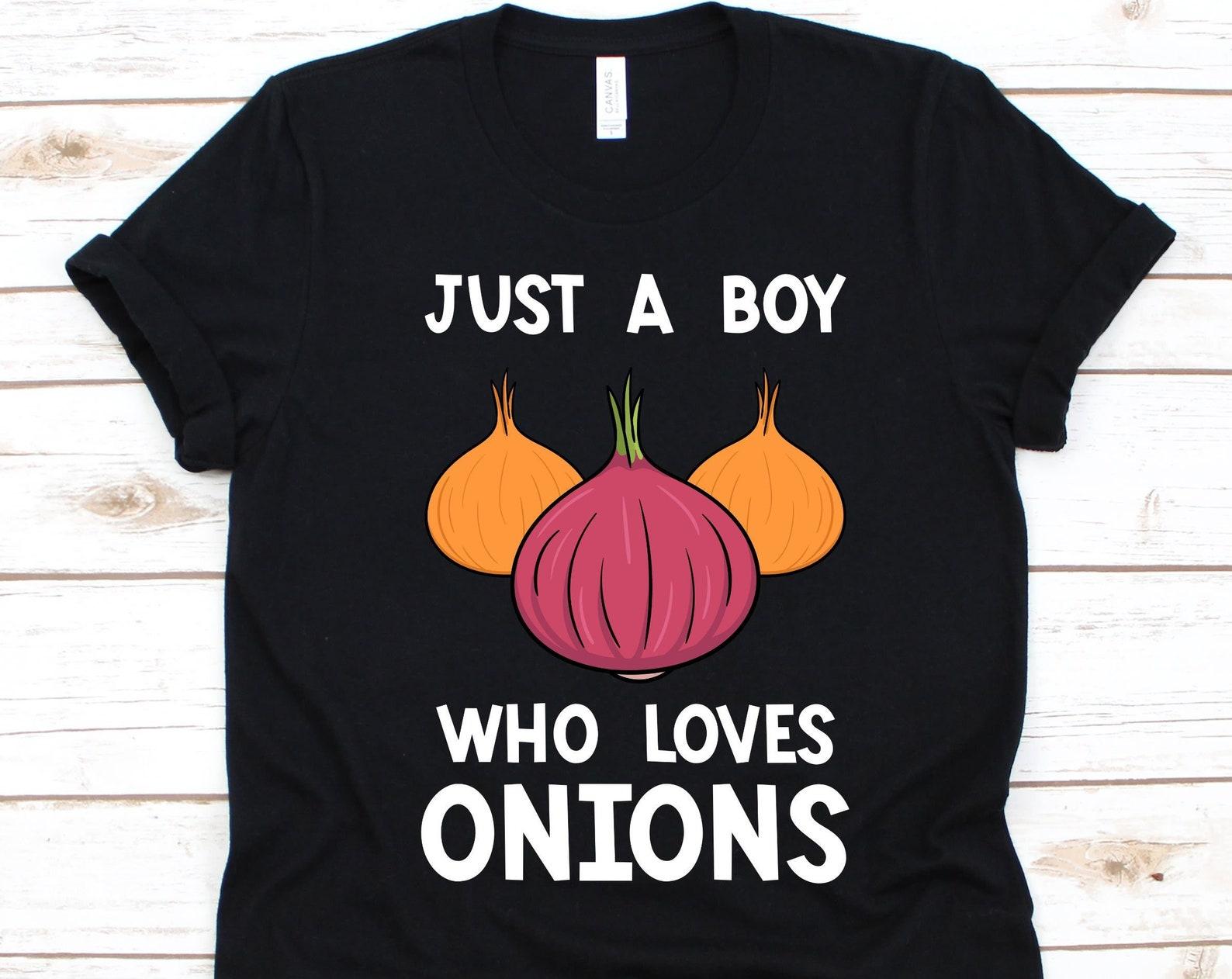 Just A Boy Who Loves Onions Shirt, Onion Design, Gift For Onion Lovers, Onion Graphic, Bulb Onion, Common Onion, Vegetable Lovers, Veggie M
