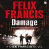 Damage by Felix Francis Paperback Book 9781405915199