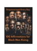The Empowerment Every Day : 100 Affirmations for Black Men Rising Book