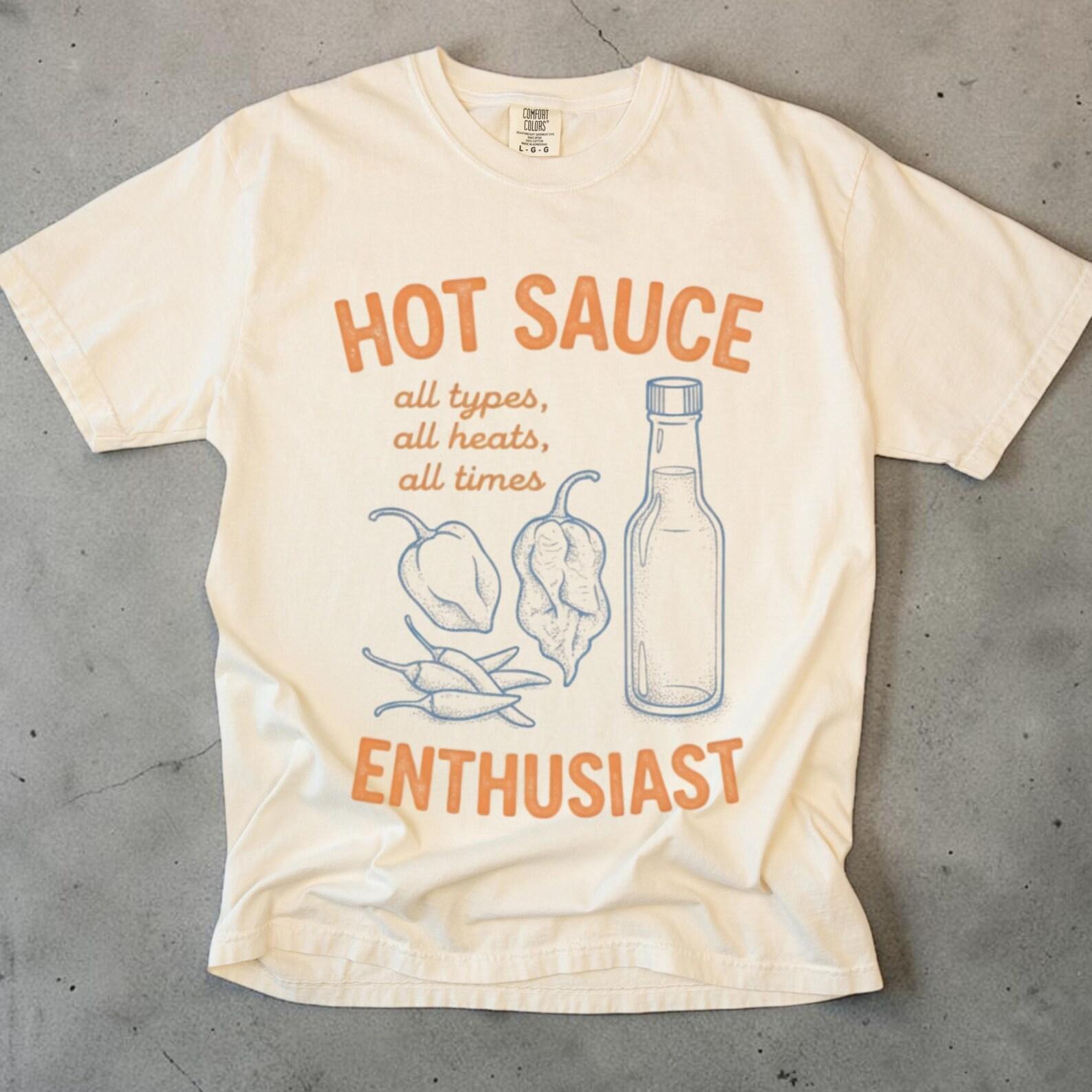 Hot Sauce EnthusiasT shirt, Funny Hot Sauce Shirt Unisex, Comfort Colors Tee, Spicy Food Lover Gift, Foodie Shirt, Chili Pepper Tee, Gift S