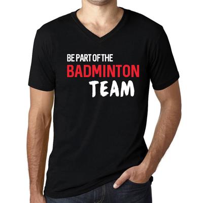 Vintage-T-Shirt für Herren, grafisches T-Shirt mit V-Ausschnitt, seien Sie Teil des Badminton-Teams, tiefschwarzer weißer Text
