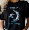 Surfing Is My Therapy T-shirt | Surfer Wave Graphic, Surfers Tee, Beach Lovers