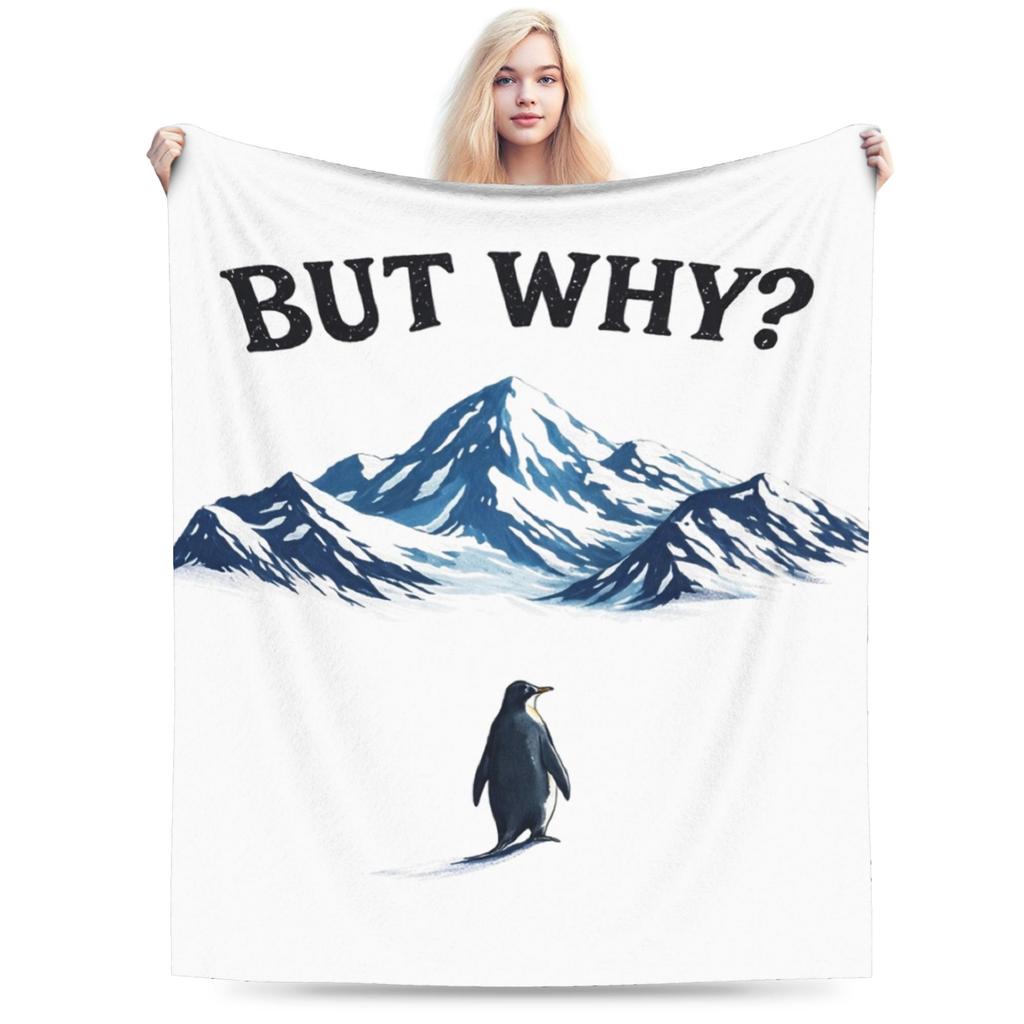 But Why Nihilist Penguin Meme Blanket Super Soft Cozy Throw Blankets for Bed 50x60 Inch Multiple Sizes Quilt