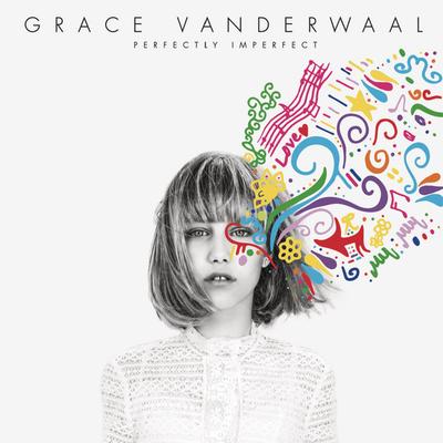 CD GRACE VANDERWAAL - Perfectly Imperfect 88985388802 Sony Music, Syc 2016 Europe Pop Used