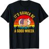 It's Guinea Be a Good Wheek Guinea Pig Piggy Gift T-Shirt