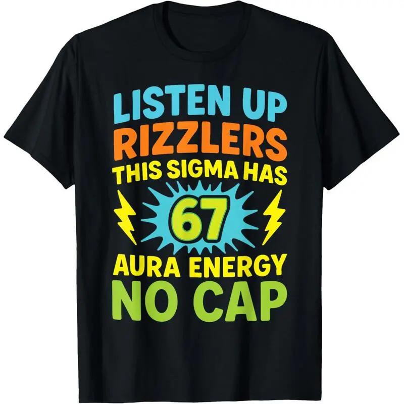 100% Cotton Listen Up Rizzlers This Sigma Has 67 Aura Energy Six Seven T-Shirt S разноцветный