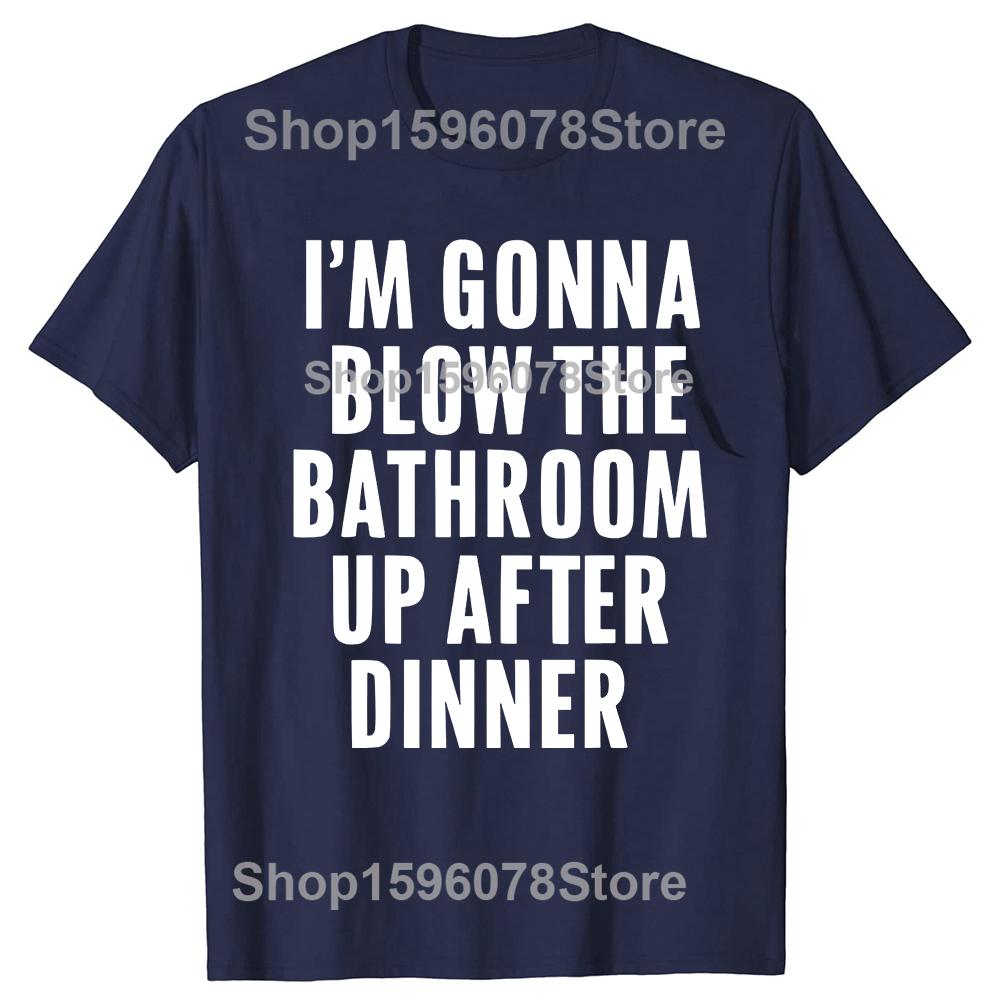Blow the Bathroom Adult Humor Inappropriate Offensive T-Shirt Men Fashion T Shirts Cotton Short Sleeve Oversized T-shirt Tops