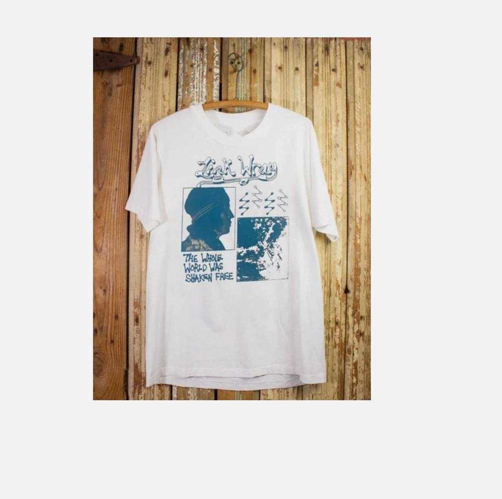 

LINK WRAY - The Whole World Was Shaken Free Unisex T-Shirt All Size L