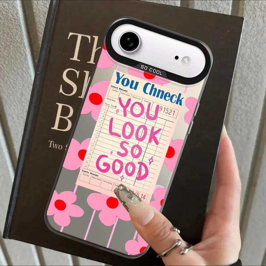 Case for iPhone 17 Pro Max 15 Plus 12 16 Air 13 Pro XS 11 14 XR Back Phone Cover Creative Text You Look So Good