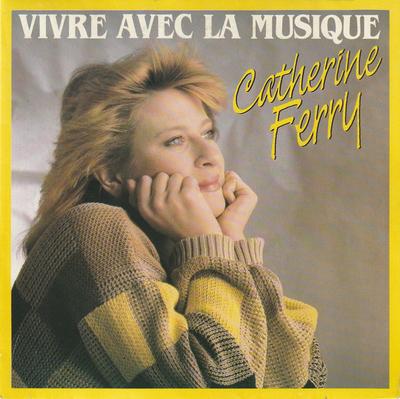 7inch Record CATHERINE FERRY - Vivre Avec La Musique 2494297 WEA 1984 France Pop Used