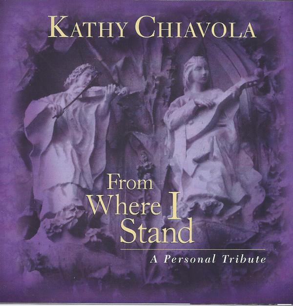 

CD KATHY CHIAVOLA From Where I Stand KC1003 My Label 2000 Mexico CountryFolk Used