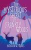 Libro The Mysterious Secret of Frankly Woods
