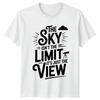 The Sky Isnt The Limit TShirt Astronomy Inspirational Gift For Him And Her