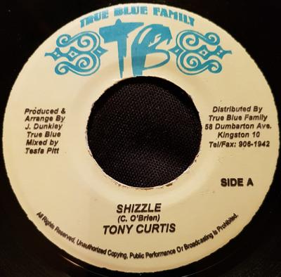 7inch Record TONY CURTIS - Shizzle NONE True Blue Famil Jamaica Reggae, Ska & Dub Used