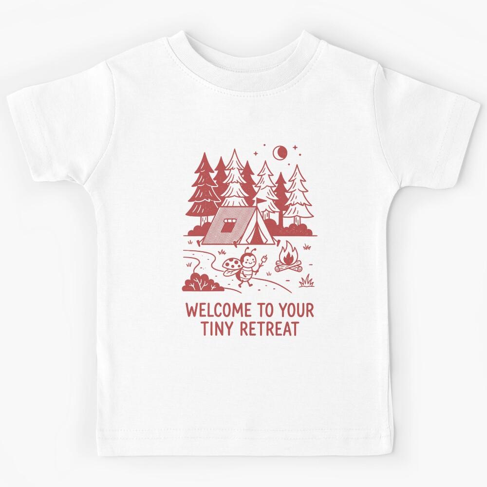Welcome To Your Tiny Retreat. #2 Kids T-Shirt 170