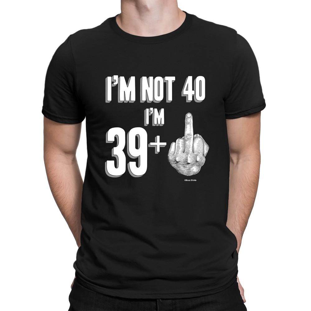 Mens Fun 40th  Birthday T-Shirt NOT 40 IM 39 + 1 Middle Finger Joke Gift