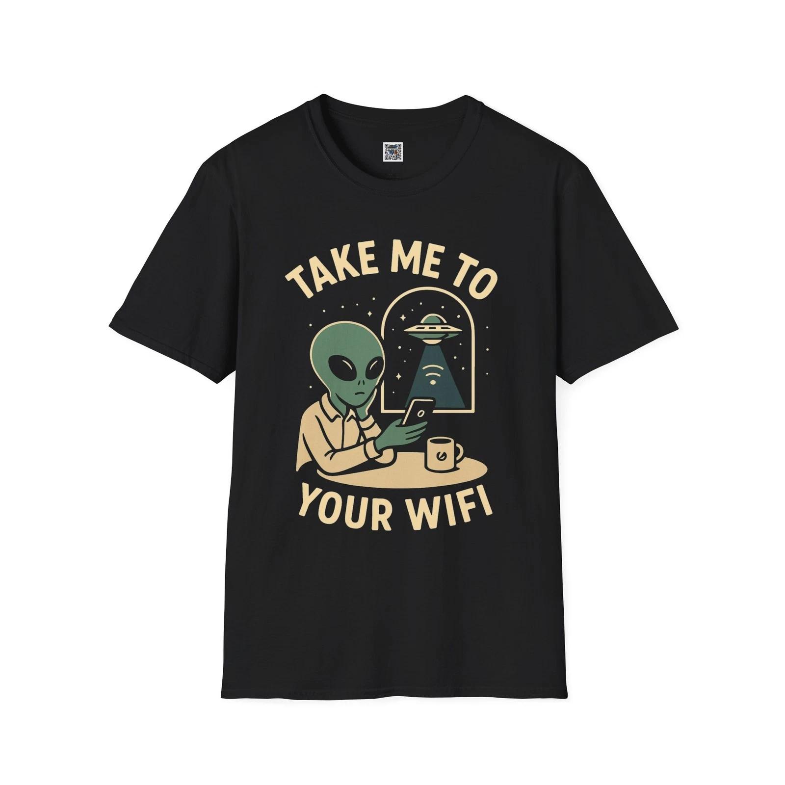 Take Me to Your WiFi – Funny Alien Graphic Tee, Pop Culture Parody S