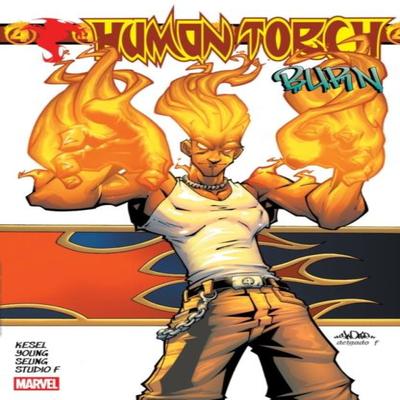 Human Torch Burn by Karl Kesel Paperback Book 9781302960964