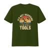 Its Not Hoarding If Tools T Shirt Casual Crew Neck Slight Stretch Fabric Regular Fit Print Pattern Perfect For Unisex All Season