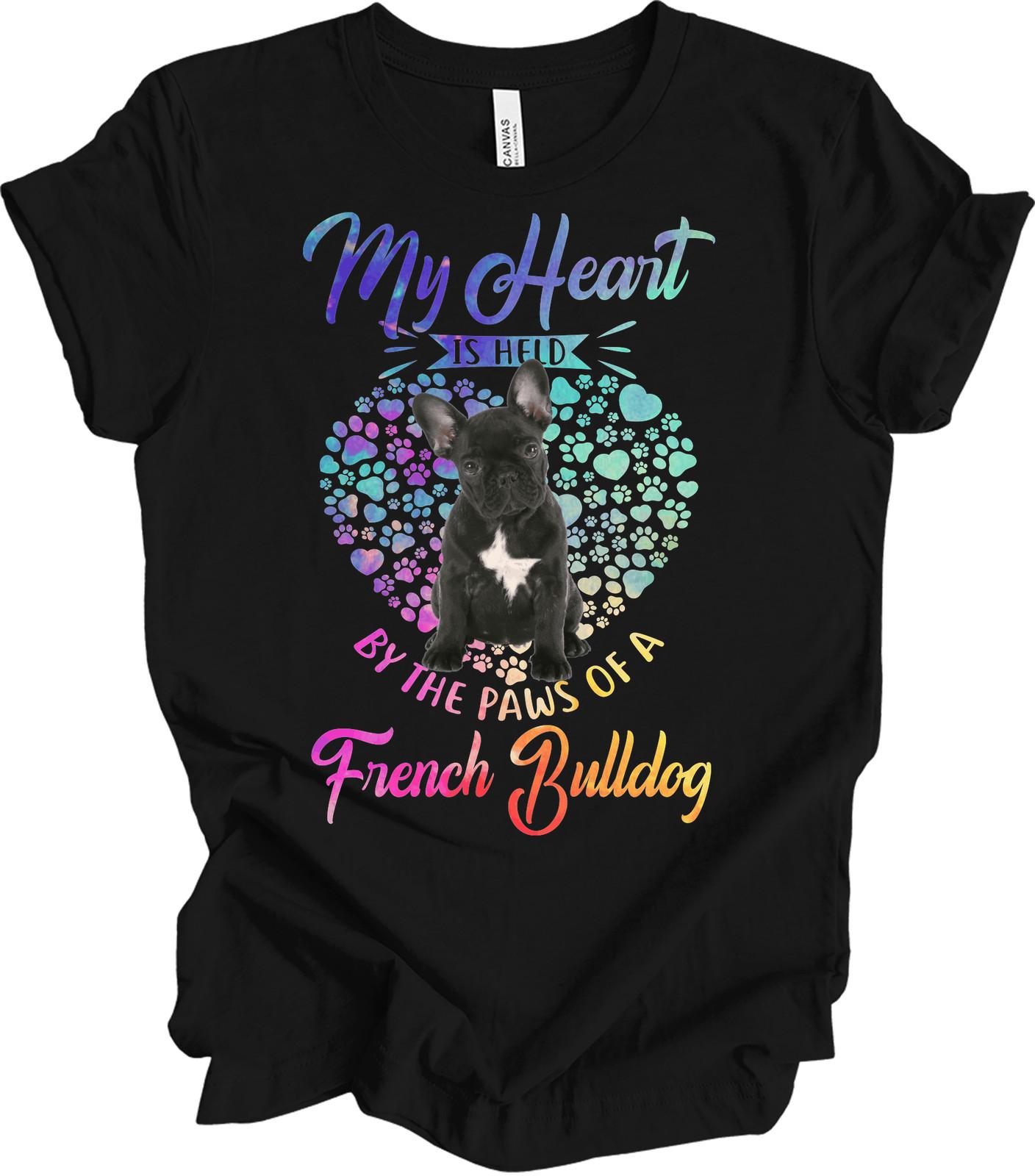 My Heart is Held by the Paws of a French Bulldog T-Shirt XXL