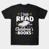 Asian Size Unisex T-shirt Print T-shirt I Still Read Children'S Books No-Cut Print Cotton Tshirt