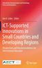 The ICT-Supported Innovations In Small Countries and Developing Regions : Perspectives and Recommendations for International Education Book