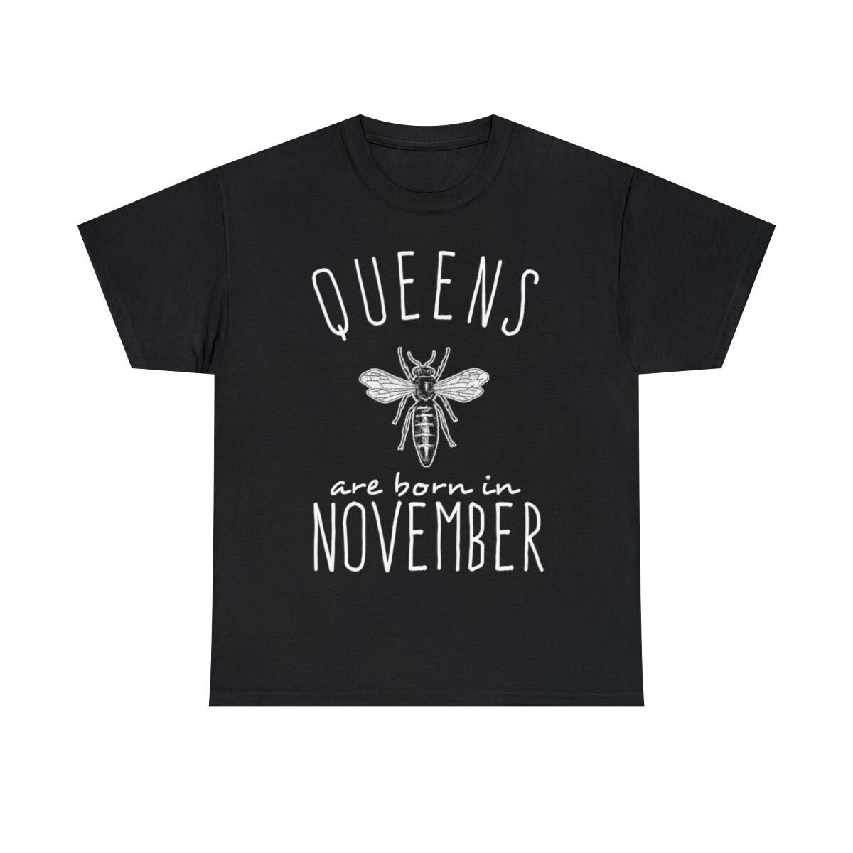 Queens Are Born In November Graphic Tee Shirt, S-5XL XL