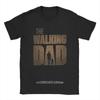 Men T-Shirts The Walking Dad Fashion 100% Cotton Tees Short Sleeve Funny Father T Shirt Crew Neck Clothing 6XL