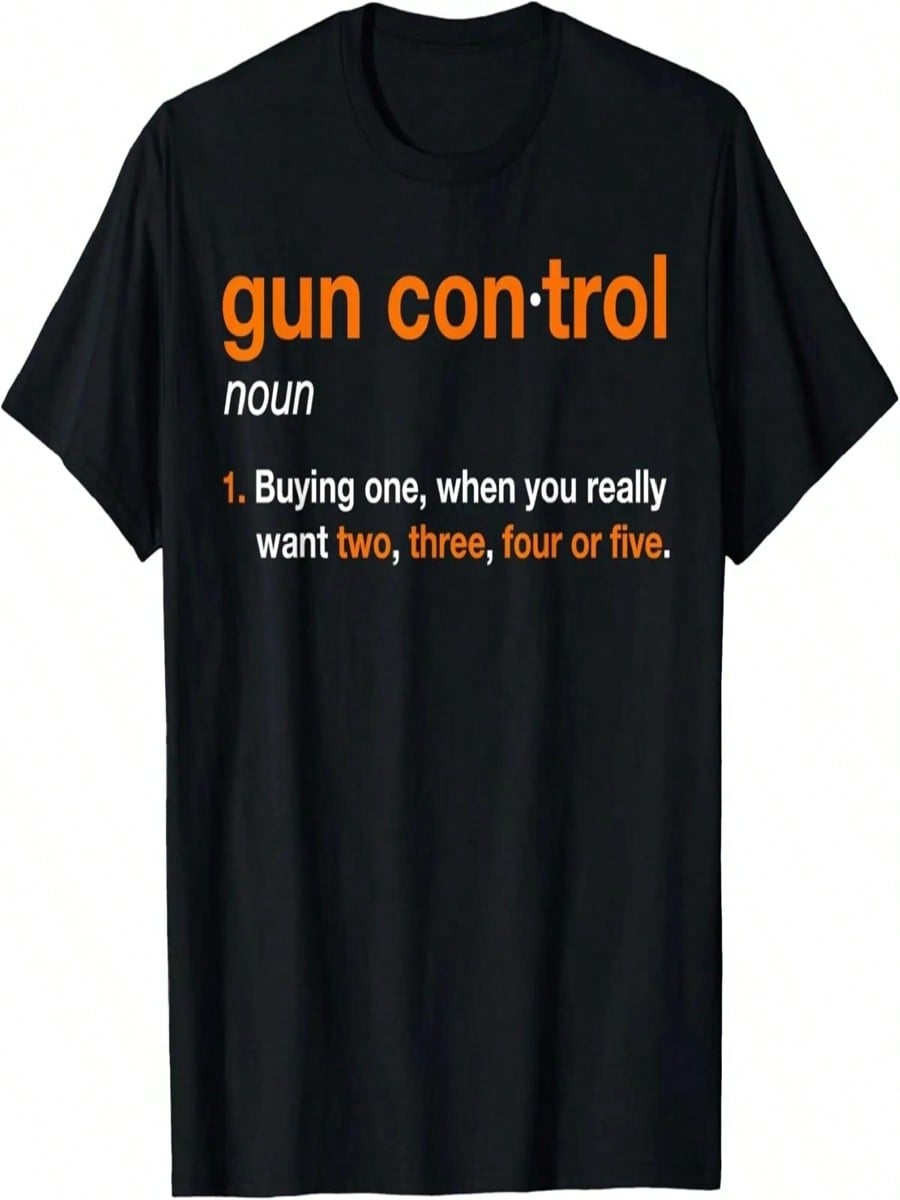 Gun Control Definition - Funny Gun Saying And Statet T-Shirt S разноцветный
