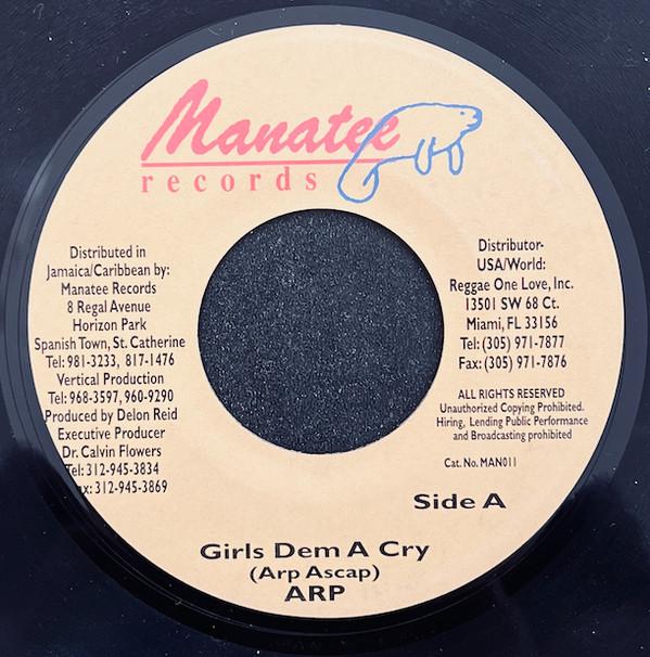 

7inch Record A.R.P. - Girls Dem A Cry MAN011 Manatee Records US Reggae, Ska & Dub Used