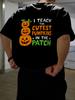 Fashionable Mens Tshirt In White I Teach The Cutest Pumpkin with Patch Print Pattern Cotton High Quality