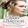 Someone To Honour by Mary Balogh Paperback Book 9780349423647