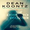 The Door To December by Dean Koontz Paperback Book 9781472248275