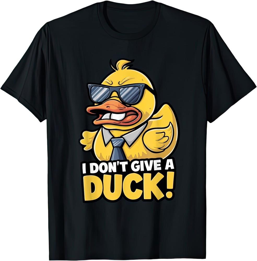 I Don't Give A Duck Funny Joke Humor Gift T Shirt
