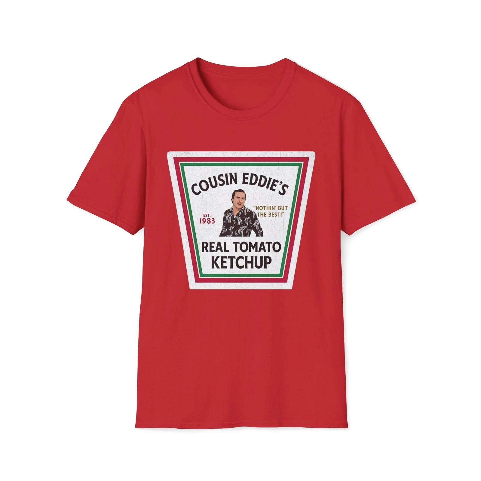 Cousin Eddie’s Ketchup T-Shirt | Vacation Movie Unisex Softstyle Tee 2XL