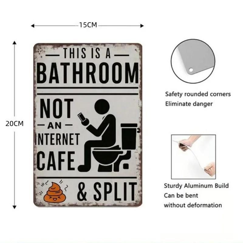 

Abstract Vintage Metal Tin Sign, This Is A Bathroom Not An Internet Cafe & Split, Wall Art Decor for Home Washroom Bathroom
