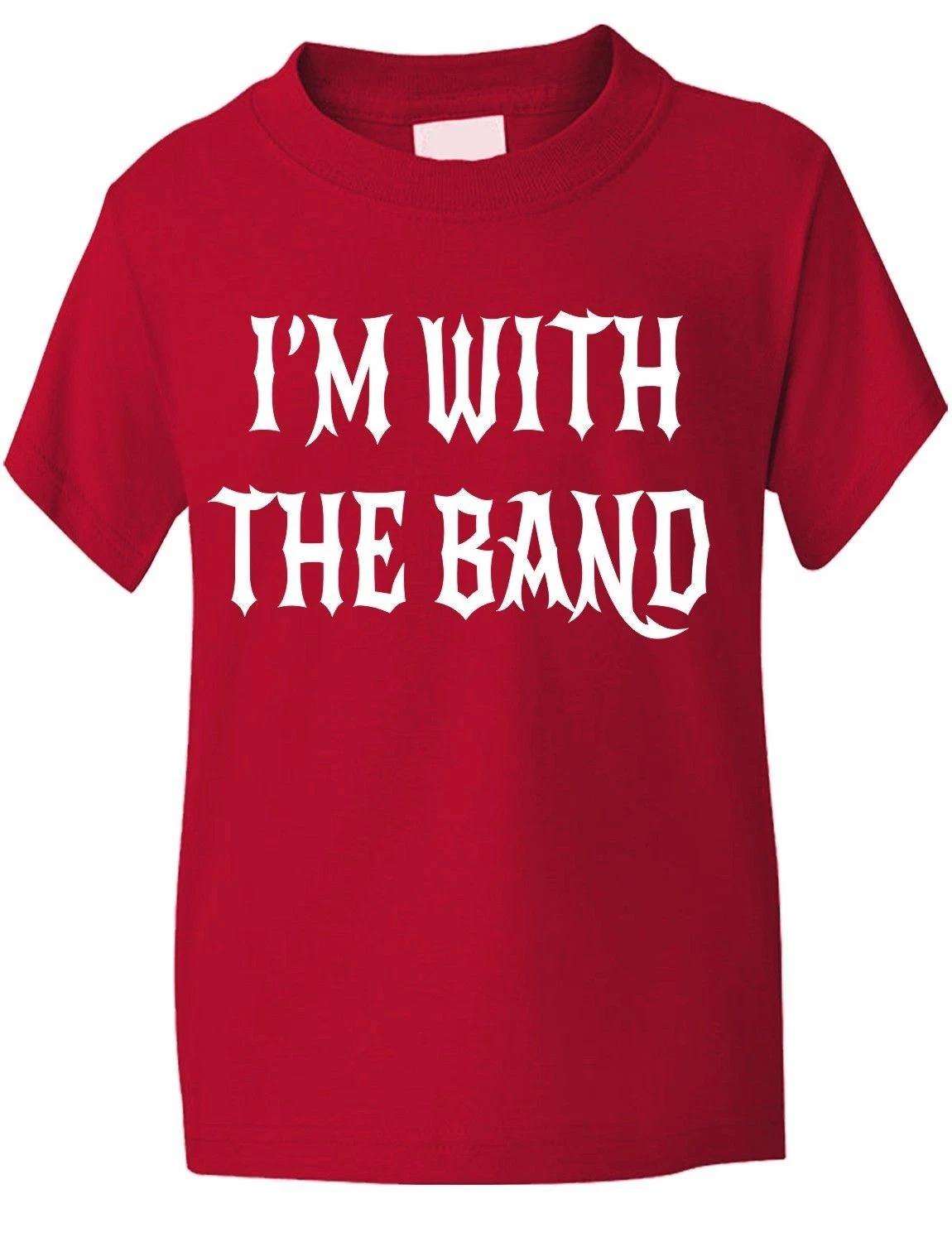 I m With The Band Funny Kids Boys Girls T-Shirt Birthday Gift Age 1-13 2XL