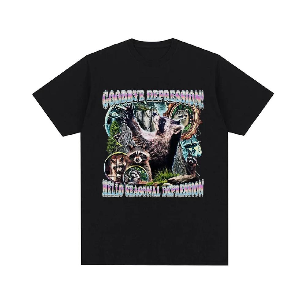

Goodbye Depression Hello Seasonal Depression Funny Raccoon Meme Graphic Summer Men s Women Casual Cotton Short Sleeve T-shirts S чёрный
