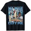 My Wife Left Me Funny Aggressive Fishing Meme Graphic Tshirt Fashion Fisherunisex Proverb Tshirt Summer Outdoor Clothing
