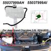 55037999AH Car Coolant Reservoir Tank 55037999AJ Expansion Tank Auto Parts For Jeep Grand Cherokee 3.0L 2014-2015 55037999AI