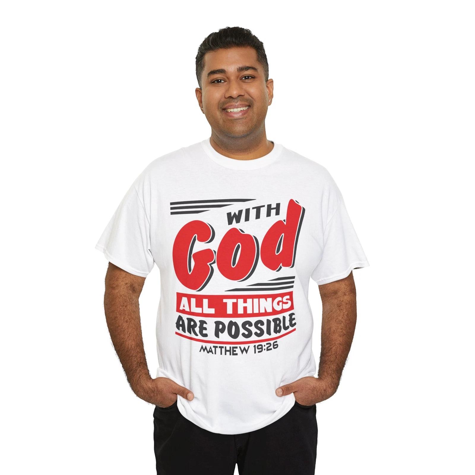 

All Things Are Possible With God T-Shirt | Christian Faith Shirt 4XL