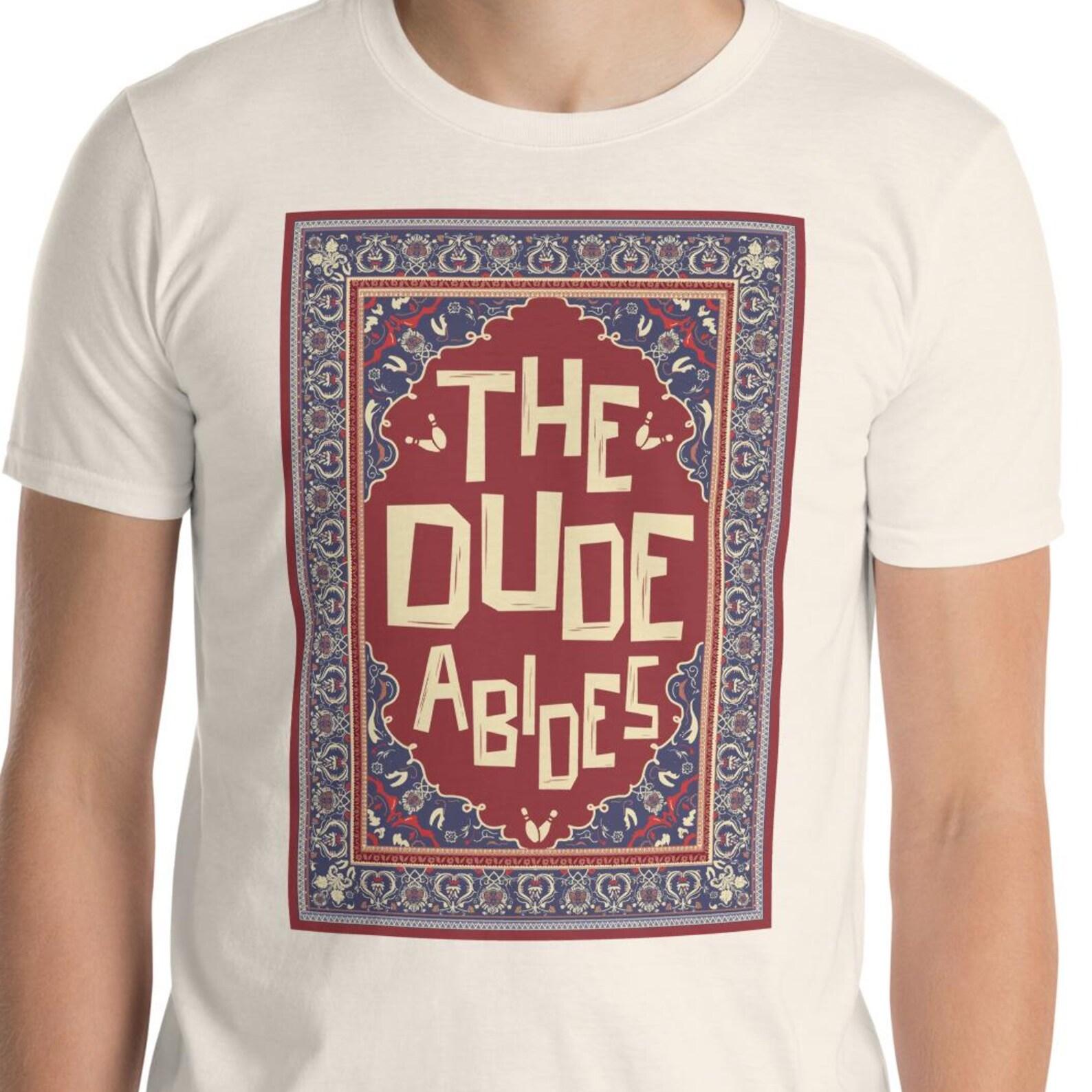 The Dude Abides, Short-Sleeve Unisex T-Shirt S